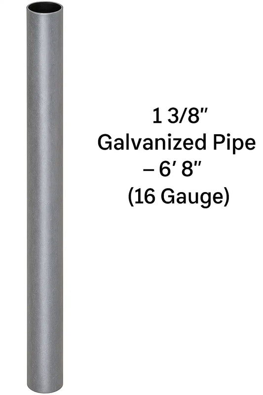 1 3/8" Galvanized Pipe – 6' 8" (16 Gauge)