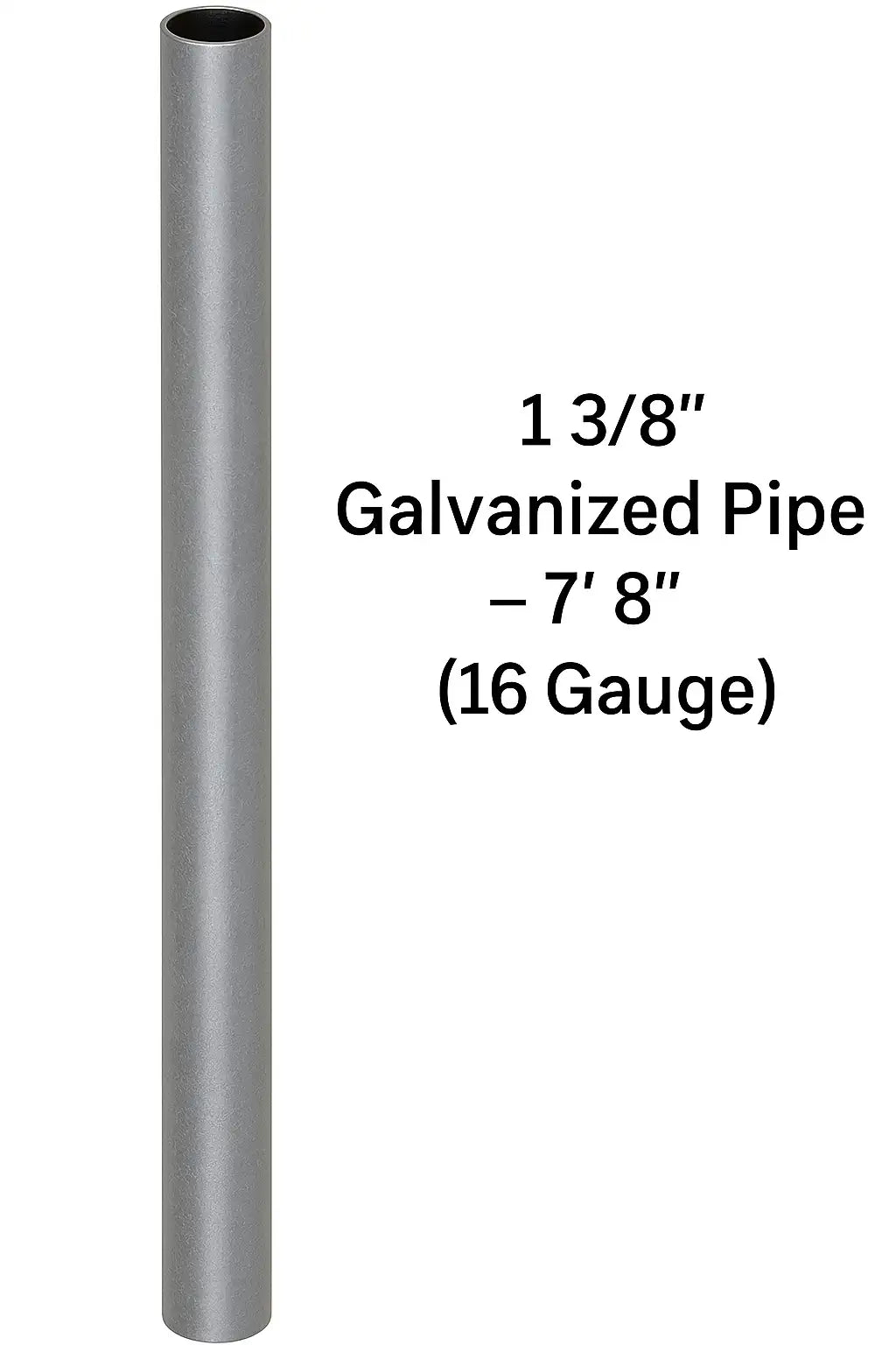 1 3/8" Galvanized Pipe – 7' 8" (16 Gauge)