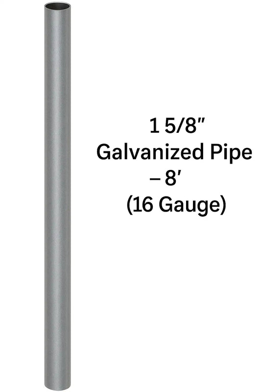 1 5/8" Galvanized Pipe – 8' (16 Gauge)