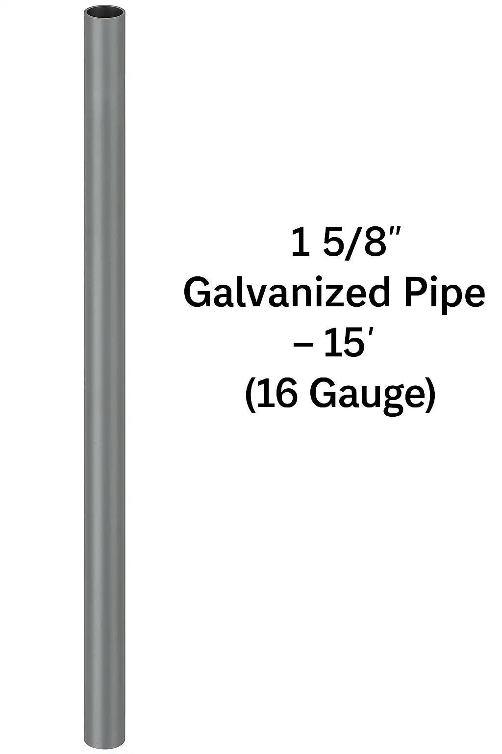 1 5/8" Galvanized Pipe – 15' (16 Gauge)