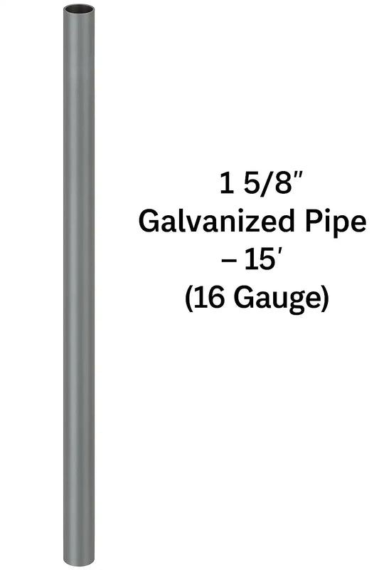 1 5/8" Galvanized Pipe – 15' (16 Gauge)